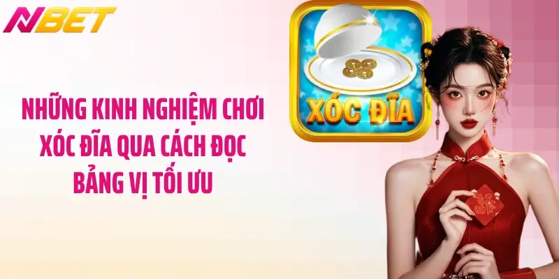 Những kinh nghiệm chơi xóc đĩa qua cách đọc bảng vị tối ưu
